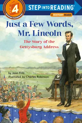 Len pár slov, pán Lincoln: Príbeh Gettysburského prejavu - Just a Few Words, Mr. Lincoln: The Story of the Gettysburg Address
