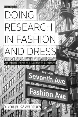 Robiť výskum v oblasti módy a obliekania: Úvod do kvalitatívnych metód - Doing Research in Fashion and Dress: An Introduction to Qualitative Methods