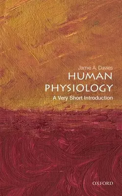 Fyziológia človeka: Veľmi stručný úvod - Human Physiology: A Very Short Introduction