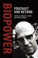 Biopower: Foucault a iné - Biopower: Foucault and Beyond
