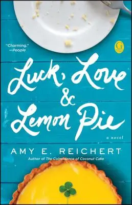 Šťastie, láska a citrónový koláč - Luck, Love & Lemon Pie