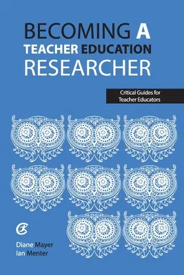 Ako sa stať výskumníkom v oblasti vzdelávania učiteľov - Becoming a teacher education researcher