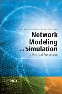 Modelovanie a simulácia sietí: Modelovanie a sieťovanie: praktická perspektíva - Network Modeling and Simulation: A Practical Perspective