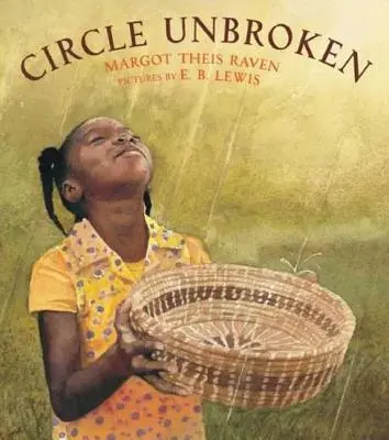 Kruh nezlomený: Príbeh koša a jeho obyvateľov - Circle Unbroken: A Story of a Basket and Its People