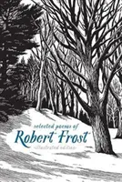 Vybrané básne Roberta Frosta: Ilustrované vydanie - Selected Poems of Robert Frost: Illustrated Edition