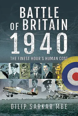 Bitka o Britániu 1940: Ľudské obete najťažšej hodiny - Battle of Britain 1940: The Finest Hour's Human Cost