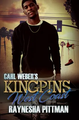 Carl Weber's Kingpins: Západné pobrežie - Carl Weber's Kingpins: West Coast