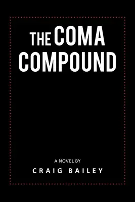 Zloženie Coma - The Coma Compound