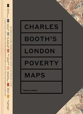 Mapy chudoby v Londýne od Charlesa Bootha: Prelomové prehodnotenie Boothovho sociálneho prieskumu - Charles Booth's London Poverty Maps: A Landmark Reassessment of Booth's Social Survey