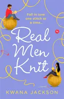 Skutoční muži pletú - Real Men Knit