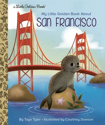 Moja malá zlatá kniha o San Franciscu - My Little Golden Book about San Francisco