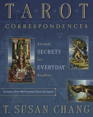 Tarotové korešpondencie: Staroveké tajomstvá pre každodenných čitateľov - Tarot Correspondences: Ancient Secrets for Everyday Readers