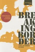Prelomenie hraníc: Mestá a hranice vody - Breaking Border: Cities and Borders of Water
