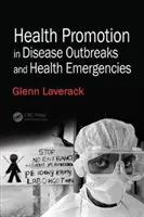 Podpora zdravia pri prepuknutí chorôb a mimoriadnych udalostiach v oblasti zdravia - Health Promotion in Disease Outbreaks and Health Emergencies