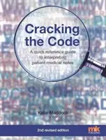 Prelomenie kódu: Rýchla príručka na interpretáciu lekárskych záznamov pacienta - Cracking the Code: A quick reference guide to interpreting patient medical notes