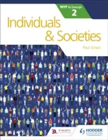 Jednotlivci a spoločnosti pre Ib Myp 2 - Individuals and Societies for the Ib Myp 2
