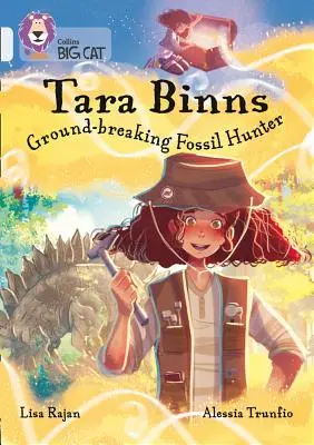 Tara Binns: Neohrozená lovkyňa skamenelín: Banda 17/Diamant - Tara Binns: Fearless Fossil Hunter: Band 17/Diamond