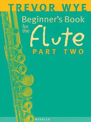 Kniha pre začiatočníkov pre flautu - druhá časť - Beginner's Book for the Flute - Part Two