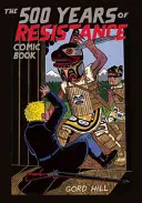 Komiks 500 rokov odporu - The 500 Years of Resistance Comic Book