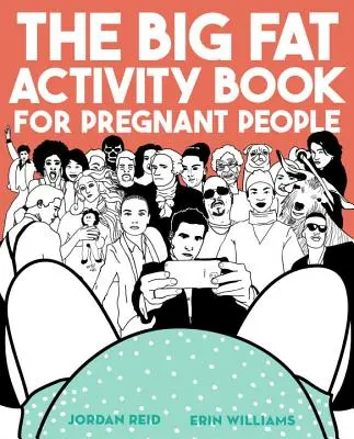 Veľká kniha aktivít pre tehotné - The Big Fat Activity Book for Pregnant People