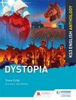Kľúčový stupeň 3 Angličtina Antológia: Dystopia - Key Stage 3 English Anthology: Dystopia