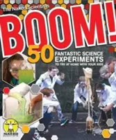 Bum! 50 fantastických vedeckých experimentov, ktoré môžete vyskúšať doma s deťmi (Pb) - Boom! 50 Fantastic Science Experiments to Try at Home with Your Kids (Pb)