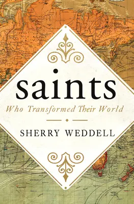 Svätci, ktorí zmenili svoj svet - Saints Who Transformed Their World