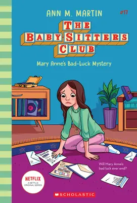 Mary Anne's Bad Luck Mystery (The Baby-Sitters Club #17), 17 - Mary Anne's Bad Luck Mystery (the Baby-Sitters Club #17), 17