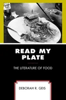 Čítaj môj tanier: Literatúra o jedle - Read My Plate: The Literature of Food