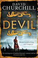 Diabol (Leopardi Normandie 1) - Živý historický veľkofilm plný moci, intríg a akcie - Devil (Leopards of Normandy 1) - A vivid historical blockbuster of power, intrigue and action
