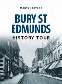 Prehliadka histórie Bury St Edmunds - Bury St Edmunds History Tour