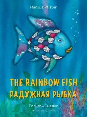 Dúhová rybka/Bi: Libri - anglicky/rusky - The Rainbow Fish/Bi: Libri - Eng/Russian