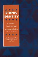 Etnická identita: Vytvorenie, konflikt a prispôsobenie sa - Ethnic Identity: Creation, Conflict, and Accommodation