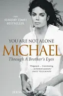 Nie si sám - Michael, očami brata - You Are Not Alone - Michael, Through a Brother's Eyes