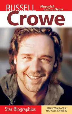 Russell Crowe: Maverick so srdcom - Russell Crowe: Maverick with a Heart