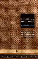 Digitálna pamäť a archív - Digital Memory and the Archive