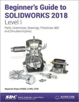 Sprievodca pre začiatočníkov k SOLIDWORKS 2018 - úroveň I - Beginner's Guide to SOLIDWORKS 2018 - Level I