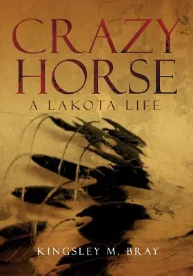 Šialený kôň: Život Lakotov - Crazy Horse: A Lakota Life