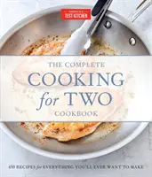 Kompletná kuchárska kniha pre dvoch, darčekové vydanie: 650 receptov na všetko, čo budete chcieť pripraviť - The Complete Cooking for Two Cookbook, Gift Edition: 650 Recipes for Everything You'll Ever Want to Make