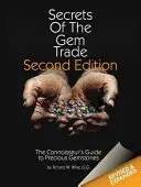 Tajomstvá obchodu s drahými kameňmi: Sprievodca znalca drahých kameňov - Secrets of the Gem Trade: The Connoisseur's Guide to Precious Gemstones