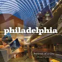 Filadelfia: Portrét mesta - Philadelphia: Portrait of a City