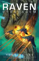 Krkavčia stratégia, 2 - Raven Stratagem, 2