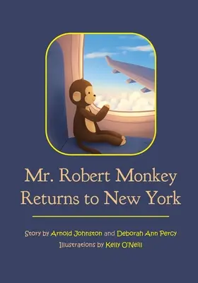 Pán Robert Monkey sa vracia do New Yorku - Mr. Robert Monkey Returns to New York