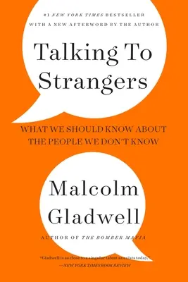 Rozprávanie s cudzincami: Čo by sme mali vedieť o ľuďoch, ktorých nepoznáme - Talking to Strangers: What We Should Know about the People We Don't Know