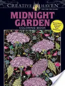 Creative Haven Polnočná záhradná maľovanka: Srdcia a kvetinové vzory na dramatickom čiernom pozadí - Creative Haven Midnight Garden Coloring Book: Heart & Flower Designs on a Dramatic Black Background