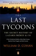 Poslední magnáti - Tajné dejiny spoločnosti Lazard Freres & Co. - Last Tycoons - The Secret History of Lazard Freres & Co.
