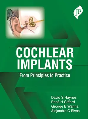 Kochleárne implantáty - od princípov k praxi - Cochlear Implants - From Principles to Practice