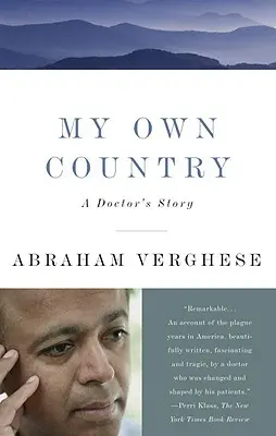 Moja vlastná krajina: Príbeh lekára - My Own Country: A Doctor's Story