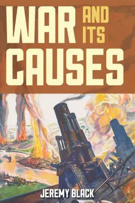 Vojna a jej príčiny - War and Its Causes