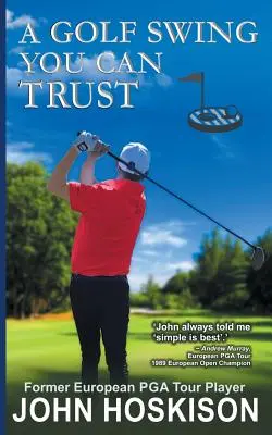 Golfový švih, ktorému môžete dôverovať - A Golf Swing You Can Trust